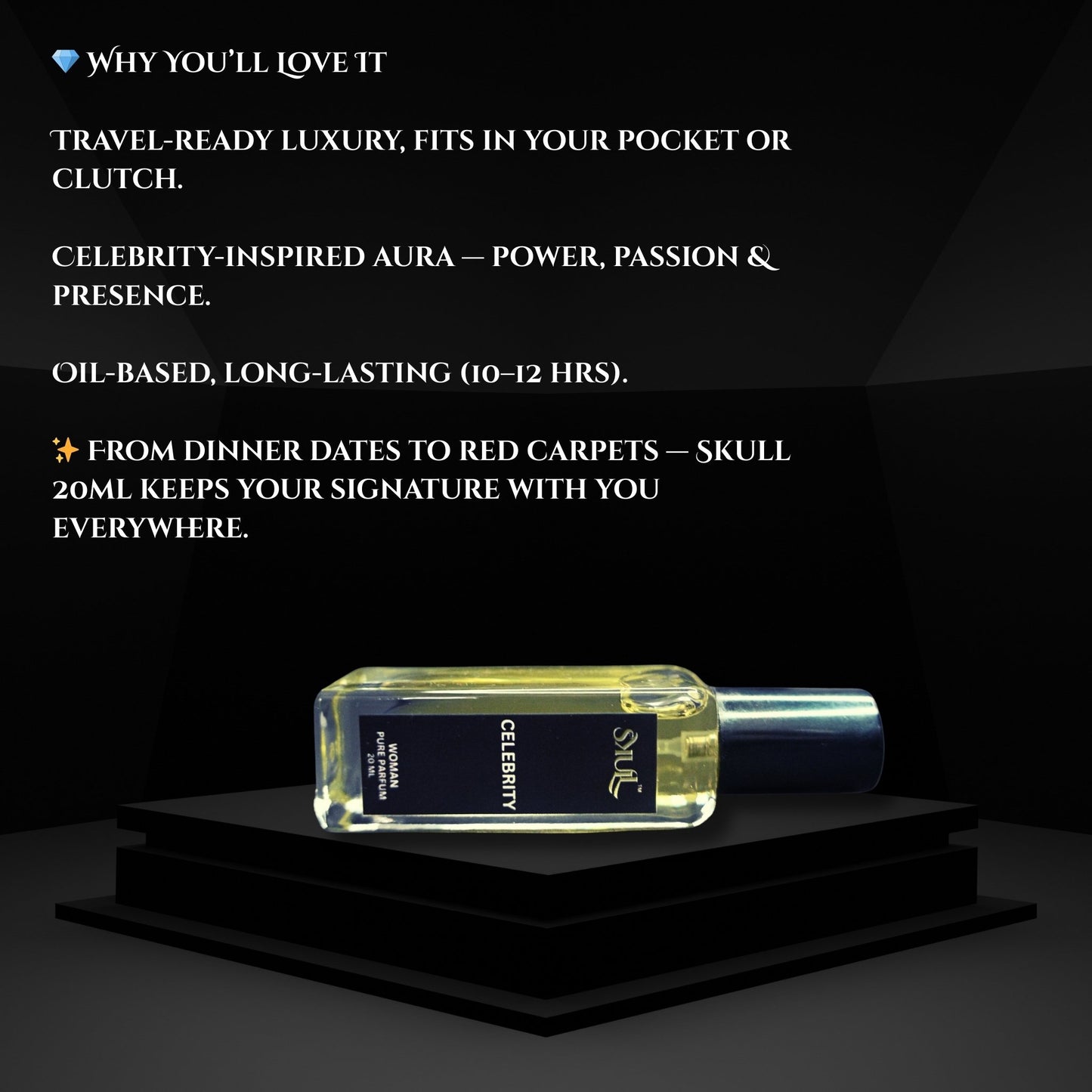 Celebrity | The Spotlight’s Scent | Skull